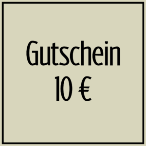 10 € Gutschein - Druckversion per E-Mail