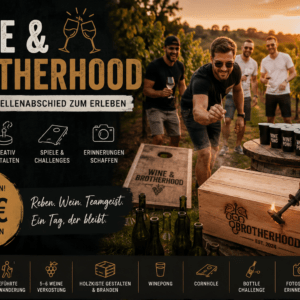 Wine & Brotherhood – der Junggesellenabschied zum Erleben